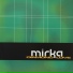 MIRKA