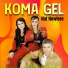 Koma Gel