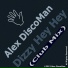 Alex DiscoMan