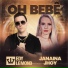 Edy Lemond, DJ-How, Janaina Jhoy