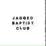 Jagged Baptist Club