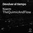 Naem TheQuimicAndFlow