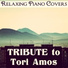 Relaxing Piano Covers