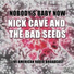 Nick Cave & The Bad Seeds
