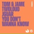 Tom x Jame feat. Twoloud x Jguar