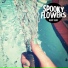 Spooky Flowers