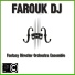 Farouk Dj