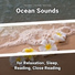 Relaxing Music, Ocean Sounds, Nature Sounds