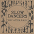 Slow Dancers