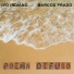 Ivo Indiano, Marcos Prado