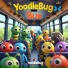 YoodleBug