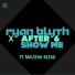 Ryan Blyth, After 6 feat. Malisha Bleau