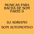 Dj Adriano Som Automotivo