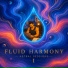 Fluid Harmony