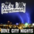 The Rudy Boy Experiment