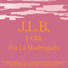 J.L.B. Y Cía