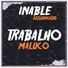 Inable Assanhado