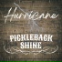 Pickleback Shine