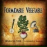 Formidable Vegetable Sound System