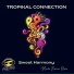 TROPIKAL CONNECTION
