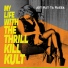 My Life With The Thrill Kill Kult