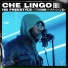 Che Lingo, Hardest Bars