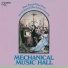 Mechanical Musical Instruments