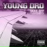 Young Dro Feat. Yung LA
