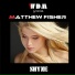WDM Groove, Matthew Fisher