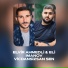 Elvir Ahmedli feat. Eli Imanov