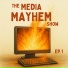 Media Mayhem
