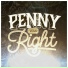 Penny Was Right