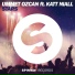 Ummet Ozcan feat. Katt Niall