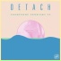 Detach