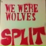 We Were Wolves