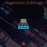 Hegenomic Arbitrage