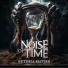noise of time
