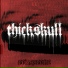 Thick Skull