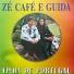 Zé Café E Guida