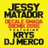 Jessy Matador feat. Krys, DJ Merco
