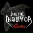 Metal Inquisitor