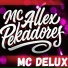 Mc Delux, MC ALLEX PEKADORES