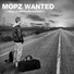 Mopz Wanted