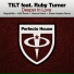 Tilt, Ruby Turner