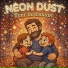 NEON DUST