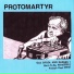 Protomartyr