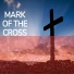 Mark of the Cross