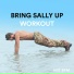 Bring Sally Up