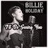 Billie Holiday With Teddy Wilson & His Orchestra