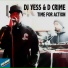 DJ Yess & D Crime